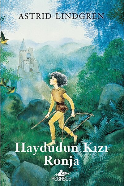 Pegasus Yayınları Haydudun Kızı Ronja (Ciltli) - Astrid Lindgren