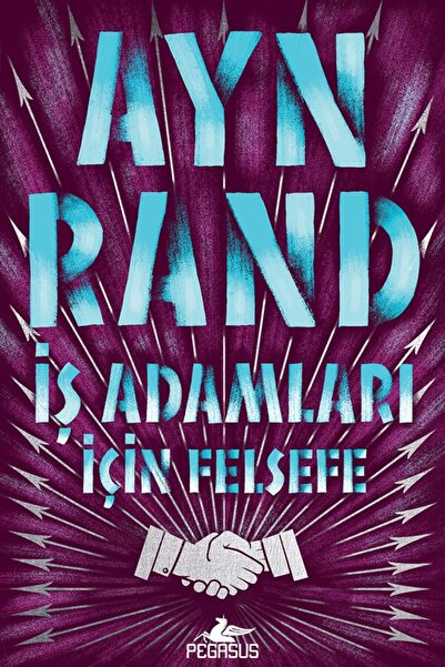 Pegasus Yayınları İş Adamları İçin Felsefe - Ayn Rand