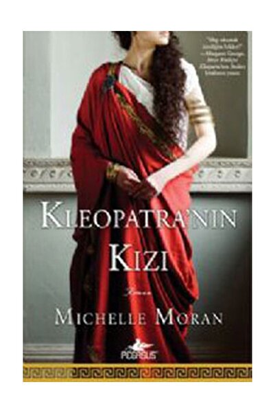 Pegasus Yayınları Kleopatra'nın Kızı - Michelle Moran