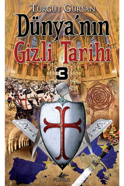 Pegasus Yayınları Dünyanın Gizli Tarihi 3 (Cep Boy) - Turgut Gürsan