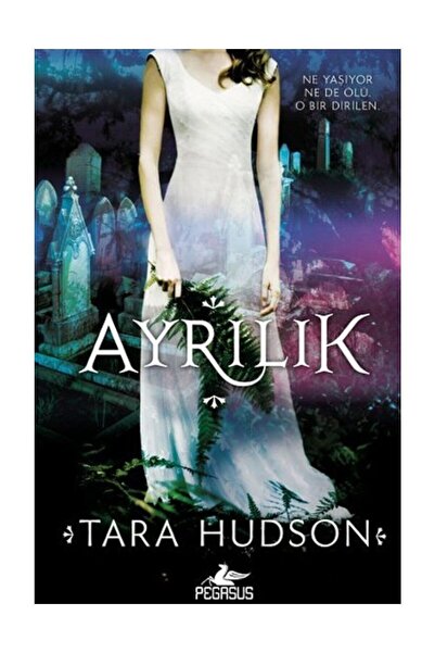 Pegasus Yayınları Ayrılık (CİLTLİ) - Araf Serisi 2 & Tara Hudson