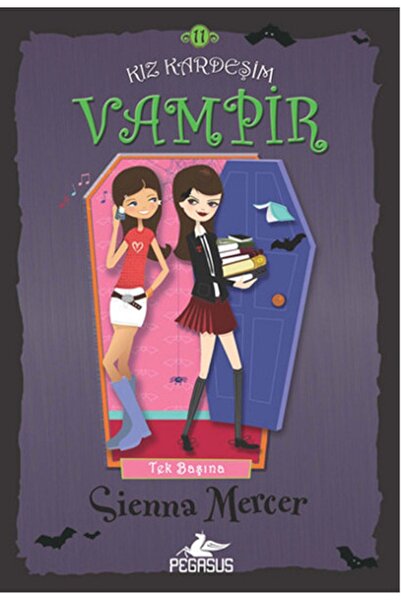 Pegasus Yayınları Kız Kardeşim Vampir 11: Tek Başına - Sienna Mercer