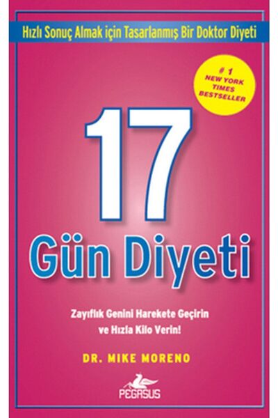 Pegasus Yayınları 17 Gün Diyeti – Dr. Mike Moreno | Zayıflık Genini Harekete ...