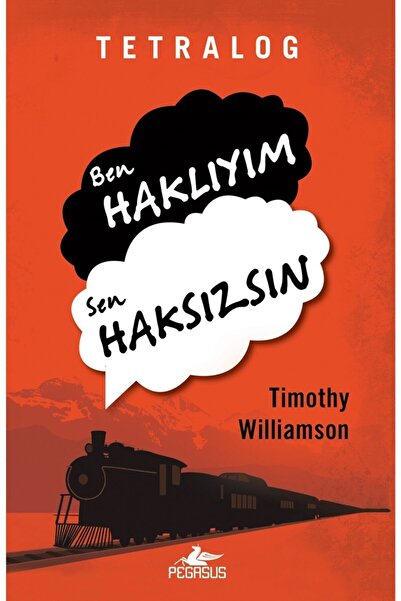 Pegasus Yayınları Tetralog: Ben Haklıyım Sen Haksızsın - Timothy Williamson
