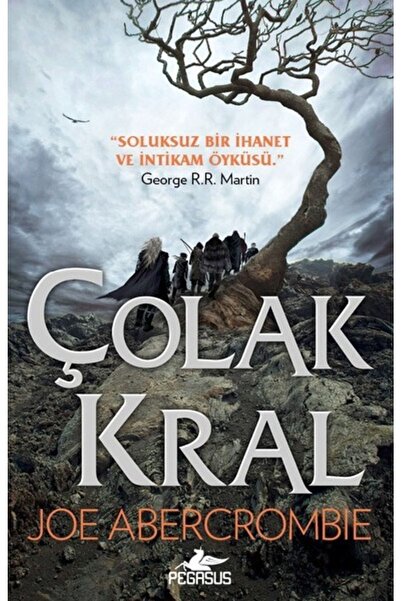 Pegasus Yayınları Çolak Kral - Parçalanmış Deniz Serisi 1 & Joe Abercrombie
