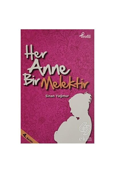 Profil Kitap Her Anne Bir Melektir /