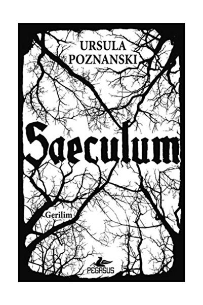 Pegasus Yayınları Saeculum - Ursula Poznanski