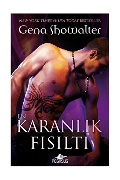 Pegasus Yayınları En Karanlık Fısıltı - Gena Showalter