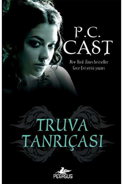 Pegasus Yayınları Truva Tanrıçası - Tanrıça Serisi 6. Kitap | P. C. Cast