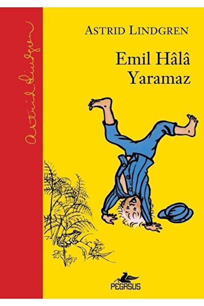 Pegasus Yayınları Emil Hala Yaramaz (Ciltli) - Yaramaz Emil Serisi 3. Kitap | Astrid Lindgren