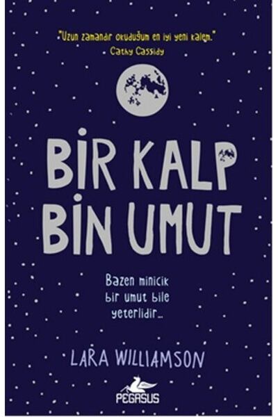 Pegasus Yayınları Bir Kalp Bin Umut - Lara Williamson