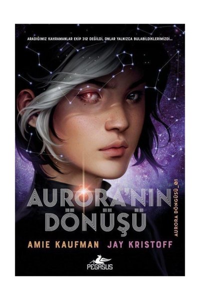 Pegasus Yayınları Aurora'nın Dönüşü (Ciltli) - Aurora Döngüsü Serisi 1. Kitap...