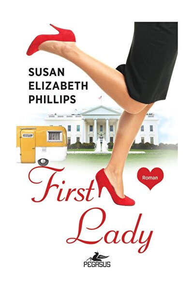 Pegasus Yayınları First Lady - Susan Elizabeth Phillips