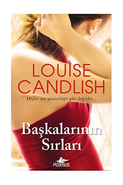 Pegasus Yayınları Başkalarının Sırları Louise Candlish