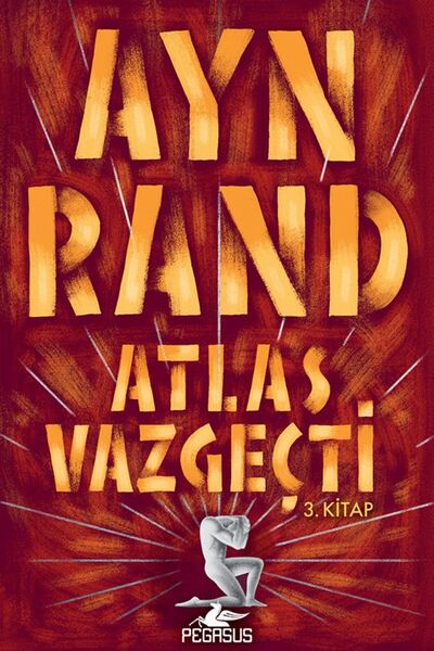 Pegasus Yayınları Atlas Vazgeçti 3. Kitap - Ayn Rand