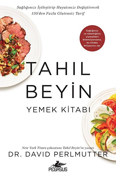 Pegasus Yayınları Tahıl Beyin: Yemek Kitabı - David Perlmutter