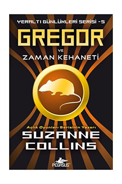 Pegasus Yayınları Gregor Ve Zaman Kehaneti – Suzanne Collins | Yeraltı Günlük...