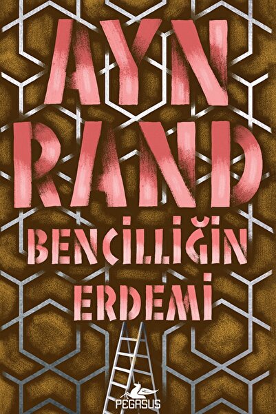 Pegasus Yayınları Bencilliğin Erdemi - Ayn Rand