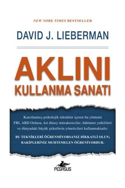 Pegasus Yayınları Aklını Kullanma Sanatı - David J. Lieberman