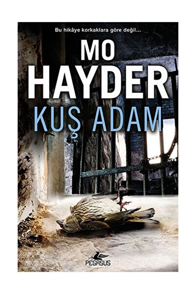 Pegasus Yayınları Kuş Adam – Mo Hayder | Polisiye Gerilim Romanı