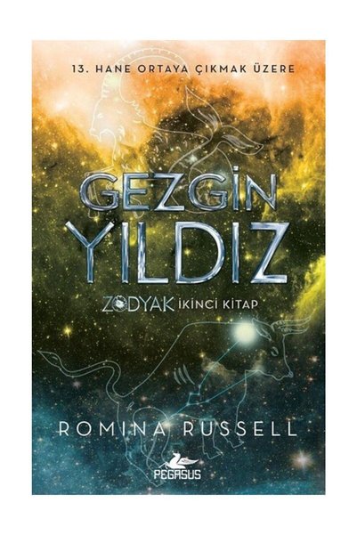 Pegasus Yayınları Gezgin Yıldız - Zodyak Serisi 2. Kitap & Romina Russell