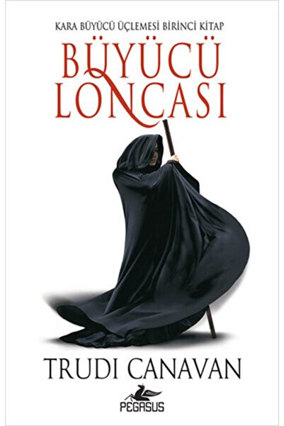Pegasus Yayınları Büyücü Loncası - Kara Büyücü Üçlemesi 1 & Trudi Canavan