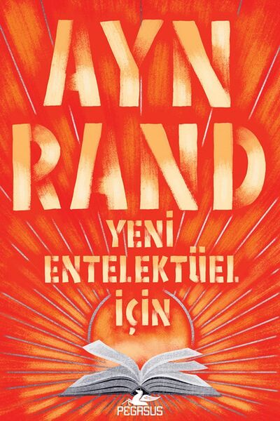 Pegasus Yayınları Yeni Entelektüel İçin - Ayn Rand