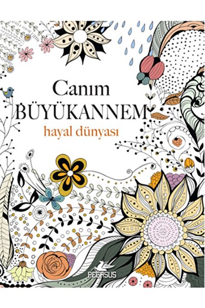 Pegasus Yayınları Canım Büyükannem: Hayal Dünyası – Christina Rose | Yetişkin...