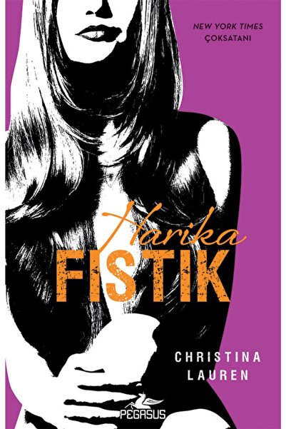Pegasus Yayınları Harika Fıstık - Christina Lauren