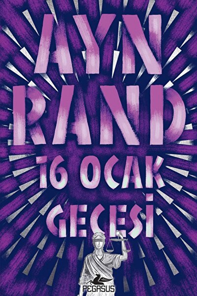 Pegasus Yayınları 16 Ocak Gecesi - Ayn Rand