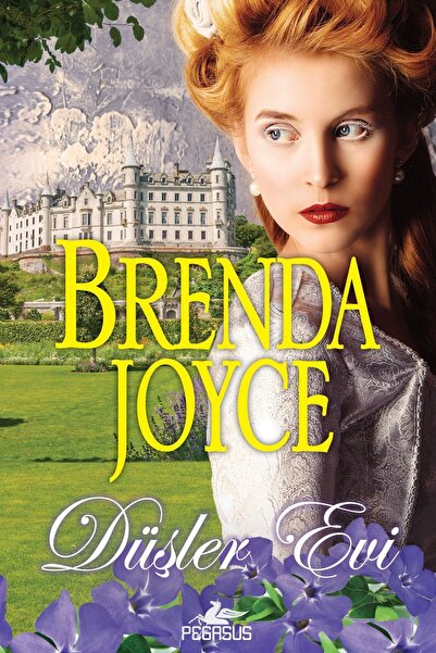 Pegasus Yayınları Düşler Evi - Brenda Joyce
