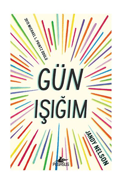 Pegasus Yayınları Gün Işığım - Jandy Nelson