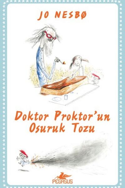 Pegasus Yayınları Doktor Proktor'un Osuruk Tozu Renkli Ve Resimli Kuşe Kağıt ...