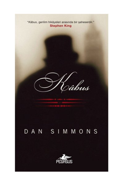 Pegasus Yayınları Kabus – Dan Simmons | Gotik ve Psikolojik Gerilim Romanı