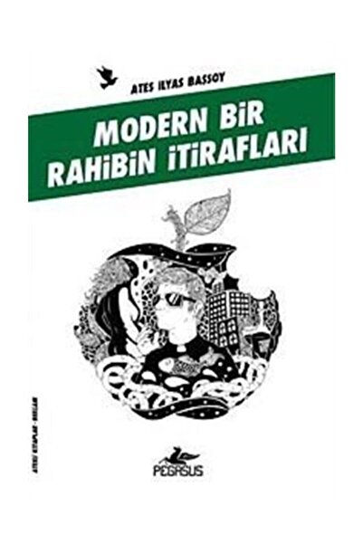 Pegasus Yayınları Modern Bir Rahibin İtirafları - Ateş İlyas Başsoy