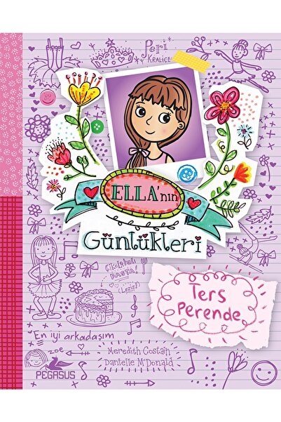 Pegasus Yayınları Ella’nın Günlükleri 2: Ters Perende - Meredith Costain