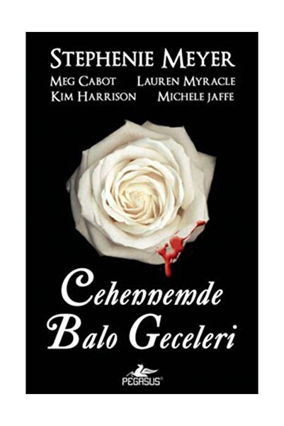 Pegasus Yayınları Cehennemde Balo Geceleri (Cep Boy) - Stephenie Meyer