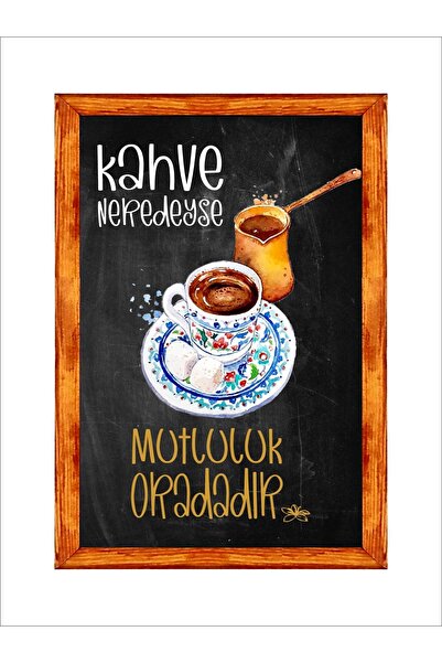enmalife Kahve Köşesi Duvar Dekoru Kahve Neredeyse Mutluluk Oradadır. Türk Ka...