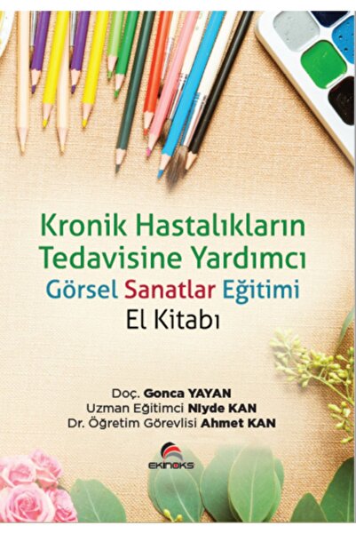 Genel Markalar Kronik Hastalıkların Tedavisine Yardımcı Görsel Sanatlar Eğiti...