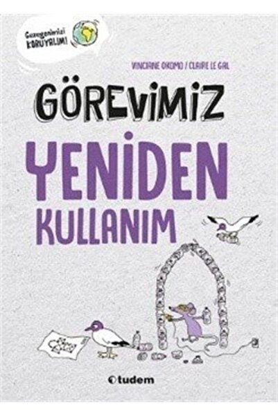 Tudem Yayınları Görevimiz Yeniden Kullanım / Vinciane Okomo / Tudem Yayınları...