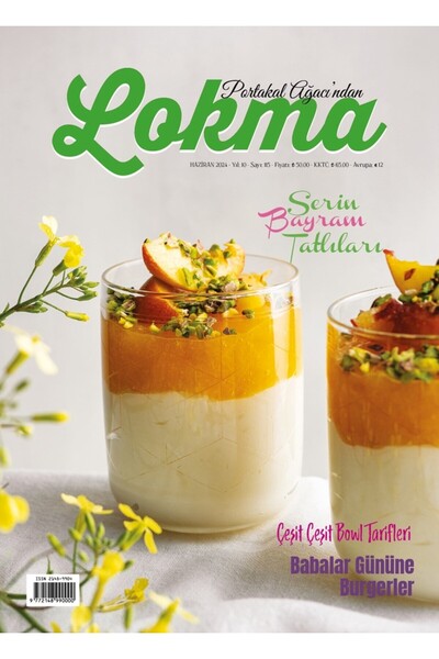 Lokma Dergisi Lokma Aylık Yemek Dergisi Sayı: 115 - Haziran 2024 / Kolektif / Lokma Dergisi / 4444444442680