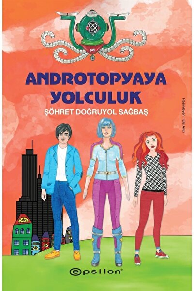 Epsilon Yayınevi Androtopyaya Yolculuk Şöhret Doğruyol Sağbaş