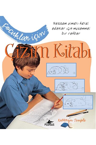 Pegasus Yayınları Çocuklar İçin Çizim Kitabı – Kathryn Temple | Çocuklar İçin Resim ve Çizim Eğitimi