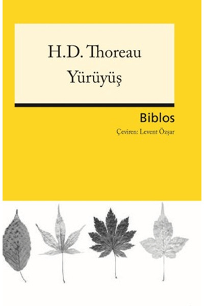 Biblos Kitabevi Yürüyüş / Henry David Thoreau / Biblos Kitabevi / 9786055960353
