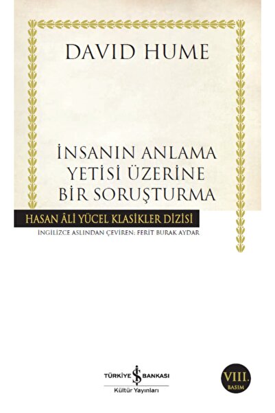 TÜRKİYE İŞ BANKASI KÜLTÜR YAYINLARI Insanın Anlama Yetisi Üzerine Bir Soruştu...