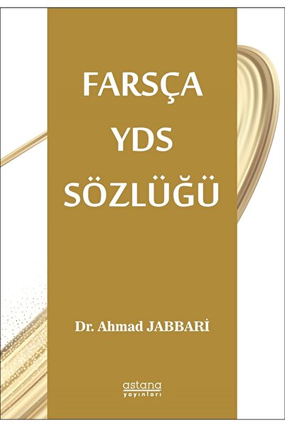 Astana Yayınları Farsça YDS Sözlüğü Dr.Ahmad JABBARİ Kitabı 218 Sayfa Astana ...