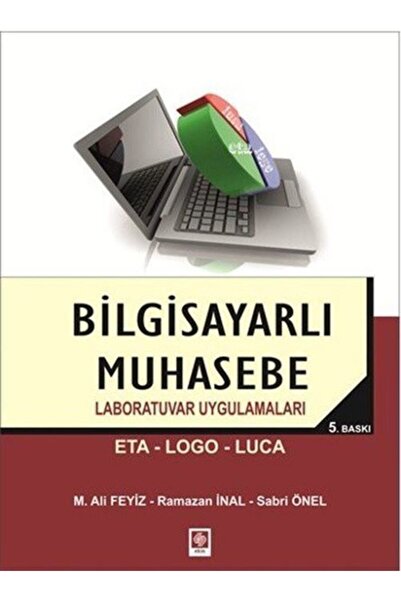 Ekin Basım Yayın Bilgisayarlı Muhasebe Laboratuvar Uygulamaları / Mehmet Ali ...