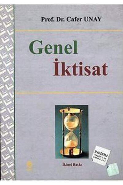 Ekin Basım Yayın Genel Iktisat / Cafer Unay / / 9789757338215