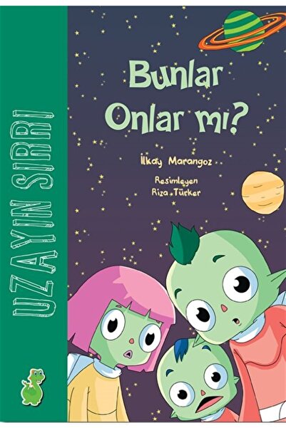 Yeşil Dinozor سر الفضاء: هل هم هم؟ - إيلكاي مارانجوز 9786054806317