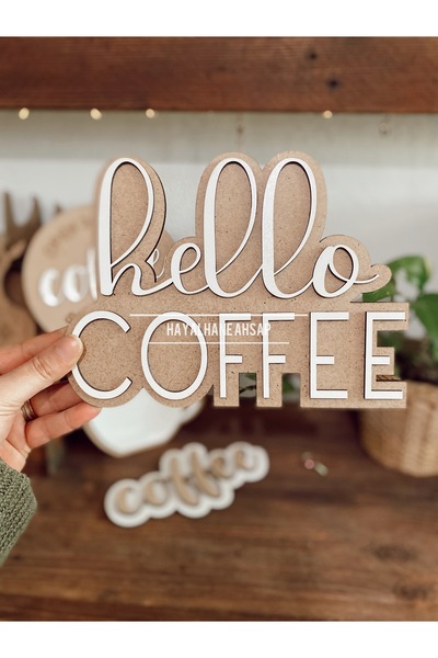 HAYALHANE AHŞAP Kahve Köşesi Dekoratif Süsleme / Ahşap Dekor /Hello Coffee Wo...
